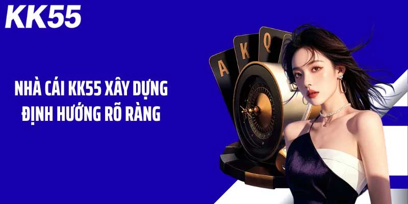 Thông tin về nền tảng KK55